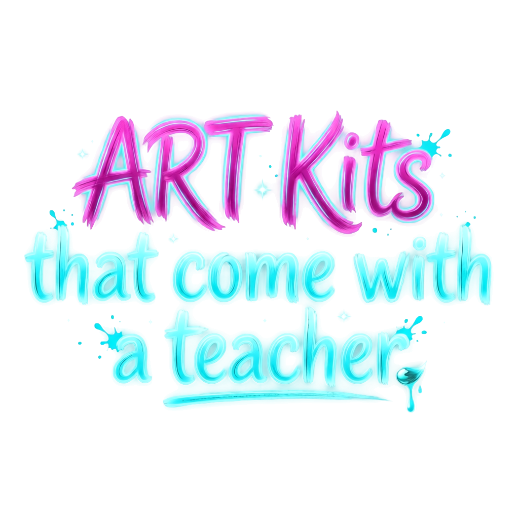 Art kits that come with a teacher.